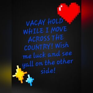 OFFICIALLY TIME TO CLOSE DOWN FOR MY MOVE!!!